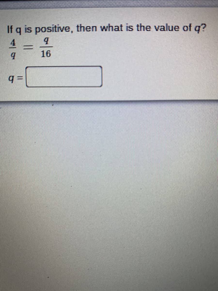 If g is positive, then what is the value of g?
16
