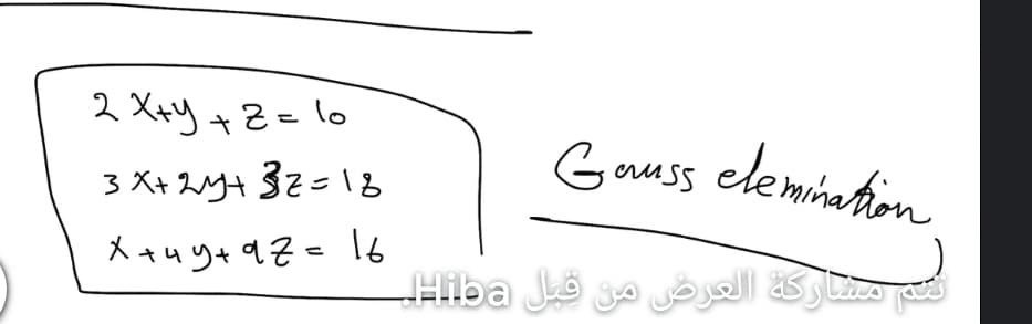 وا = 2 د ها2
%3D
Gauss elemination
3 X+ 2Y+ 32=18
4| = 2ه در ۸ا X
ماركة العرض من قبال
