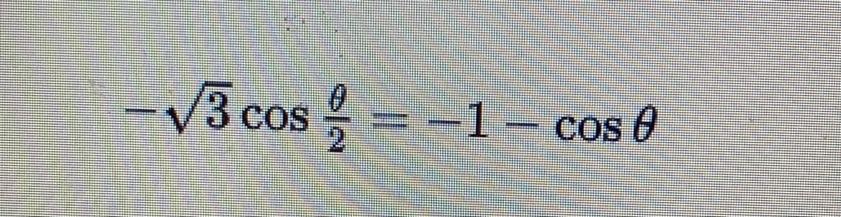 -V3 cos = -1 – cos 0
COS
