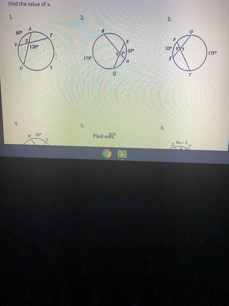 Find the value of x.
1.
2.
3.
60
V.
120
53VX?
55
175
175°
4.
5.
6.
H 5°
Find mBC
s 9x-3
