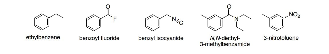 NEC
ZON
3-nitrotoluene
N,N-diethyl-
3-methylbenzamide
benzoyl fluoride
benzyl isocyanide
ethylbenzene
