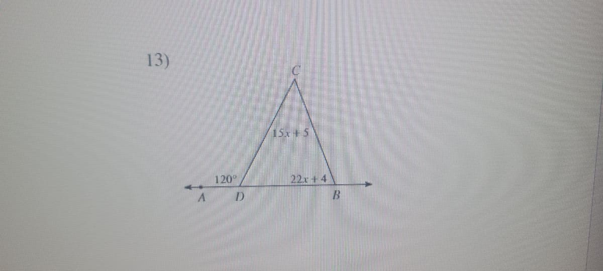 13)
120°
D
15+5
22x+4
B