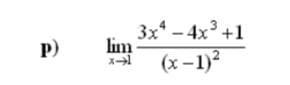 3x* - 4x +1
lim
P)
(x-1)2
