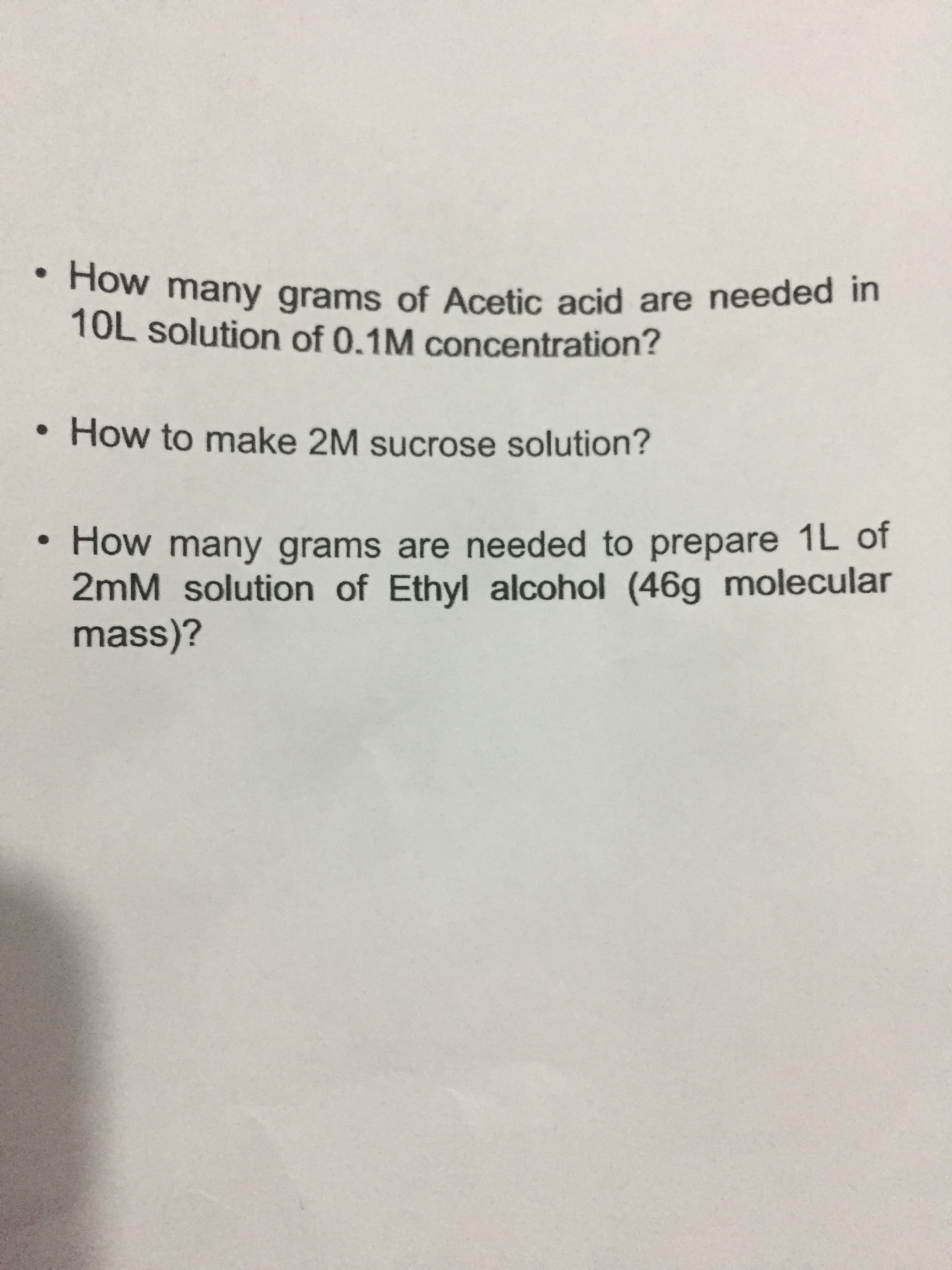 How many grams of Acetic acid are needed in
10L solution of 0.1M concentration?

