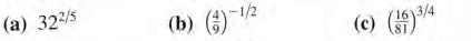 (a) 322/5
(b) 6)2
(c) ()4
3/4
81
