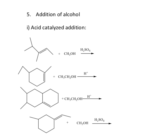 5. Addition of alcohol
i) Acid catalyzed addition:
H,SO,
CH;OH
H*
+ CH,CH,OH -
+ CH;CH,OH-
H,SO,
CH;OH
