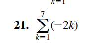 21. E(-2k)
k=1
