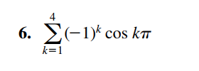6. E(-1)* cos kT
k=1
