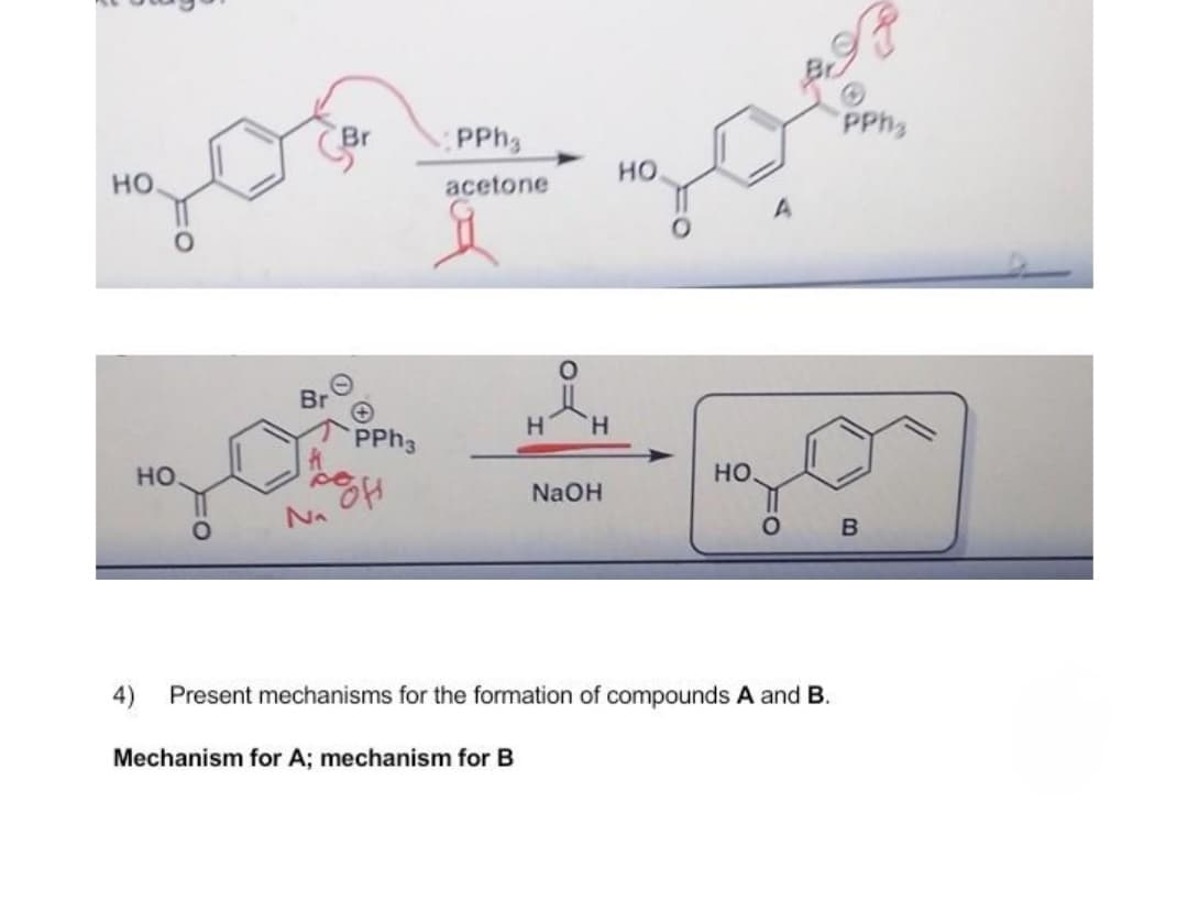 HO
НО.
Br
N₁
Br
PPh3
off
PPh
acetone
HO
A
Mechanism for A; mechanism for B
H
& LO
H
НО.
NaOH
B
FO
Present mechanisms for the formation of compounds A and B.
PPh₂