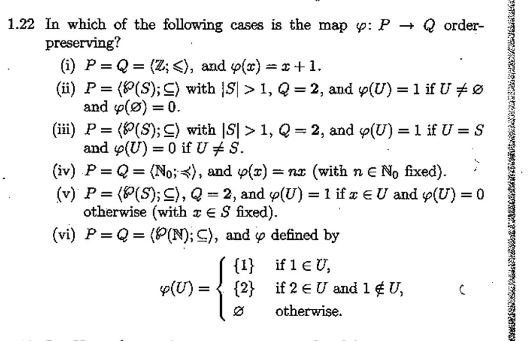 (vi) P= Q = (P(N); C), and o defined by
{1} if 1 € U,
{2} if 2 € U and 1 ¢ U,
p(U) =
otherwise.
