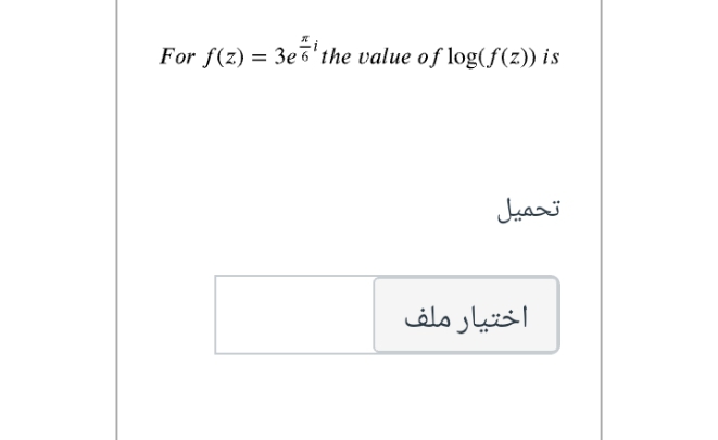 For f(z) = 3e6'the value of log(f(z)) is
تحمیل
اختیار ملف
