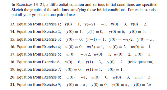 13. Equation from Exercise 1; y(0) = 1, y(-2) = -1, y(0) = 3, y(0) = 2.
%3D
