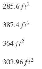 285.6 fr²
387.4 ft²
364 ft²
303.96 ft2

