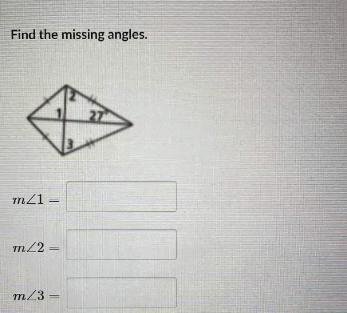 Find the missing angles.
27
m/1=
m/2 =
m23 :
