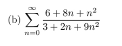 (b)
n=0
6+8n+n²
3+2n +9n²