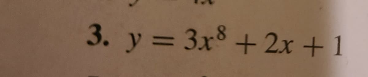 3. y = 3x + 2x + 1
%3D
