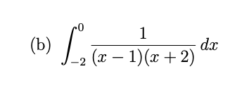 1
(x - 1)(x + 2)
(b) S2 (10
-2
dx
da