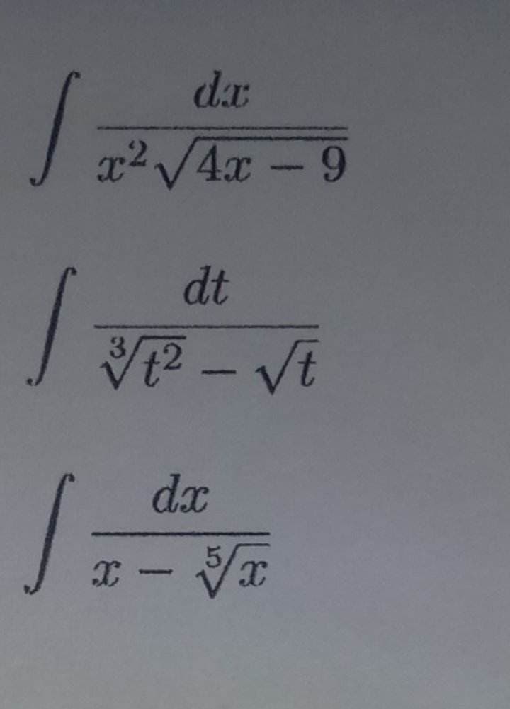 da
x²√4x
S
|
s
dt
3/1²-√t
X
dx
9
√√x
X