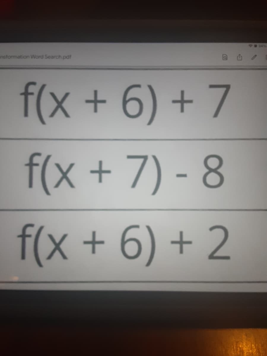 834%
nsformation Word Search.pdf
f(x + 6) + 7
f(x +7) - 8
f(x + 6) + 2
