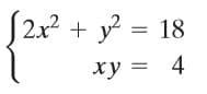 S2x? + y = 18
ху —
4
