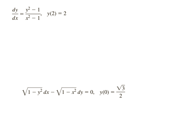 dy y? – 1
y(2) = 2
dx
V3
V1 - y² dx – V1 – ť dy = 0, y(0)
2
