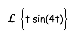 L {t sin(4t)
