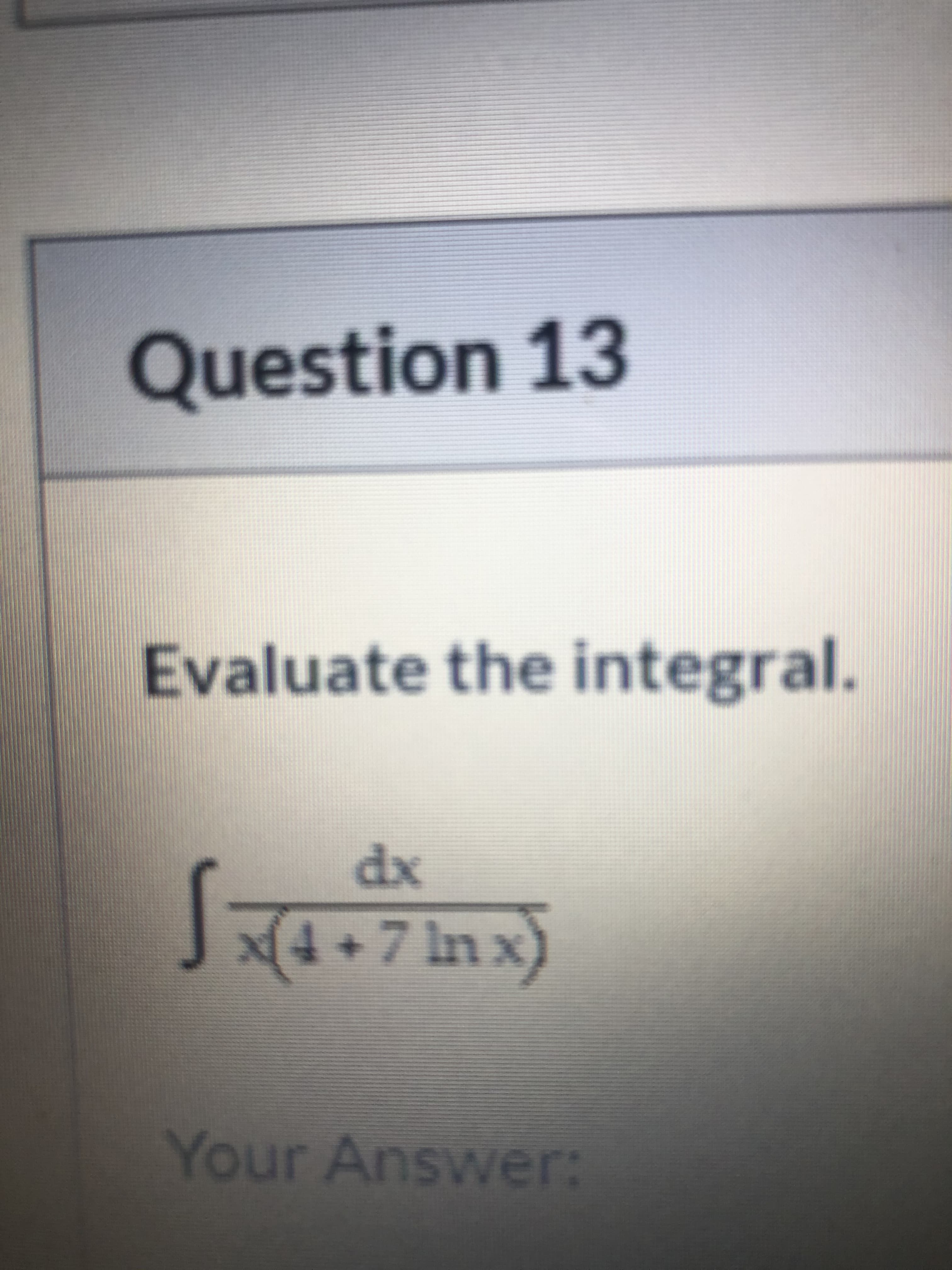 ate the integral.
dx
+ 7 ln x)
