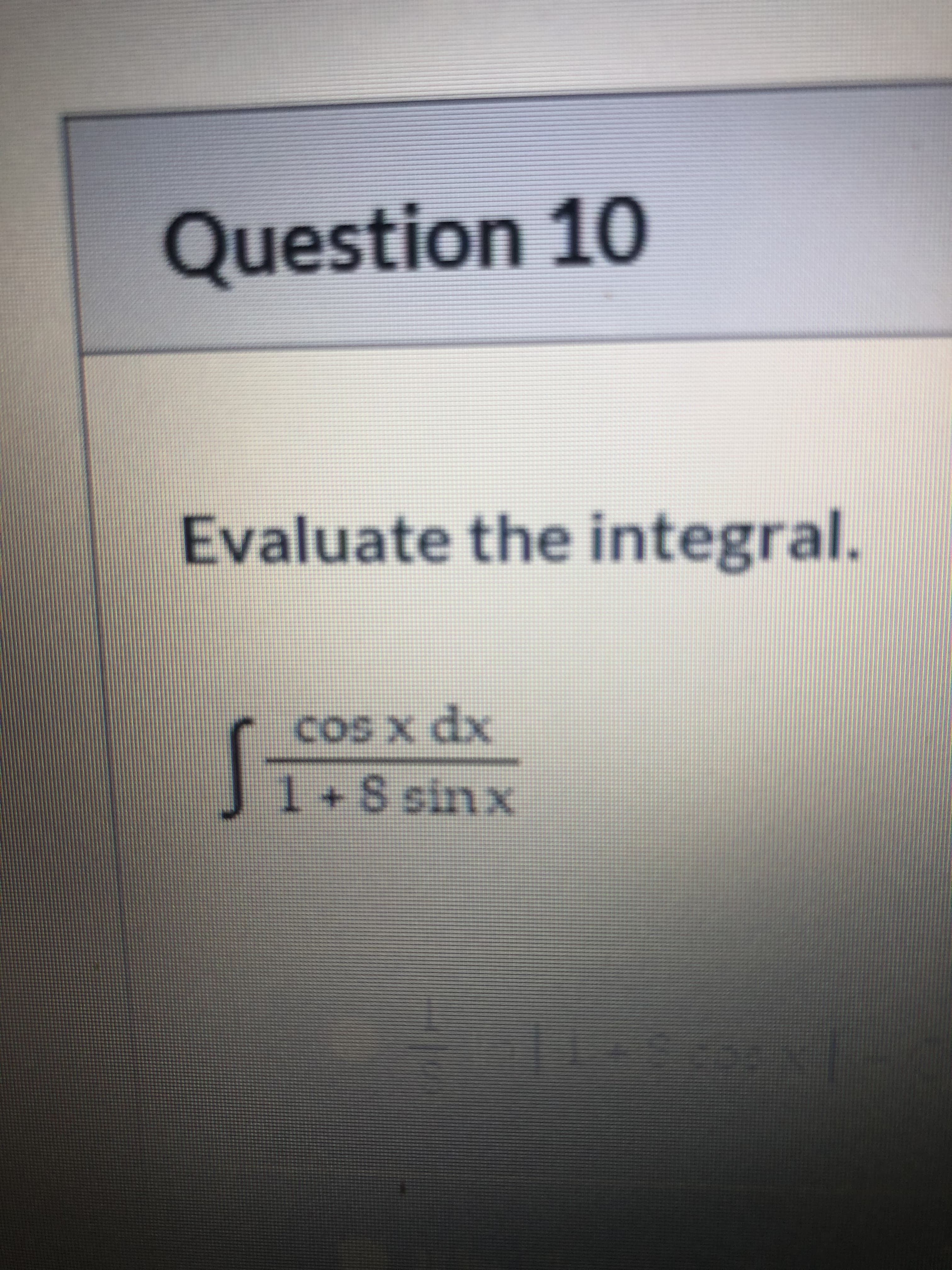 ate the integral.
S sinx
