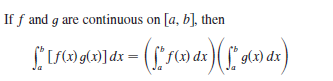 If f and g are continuous on [a, b], then
g(x)
