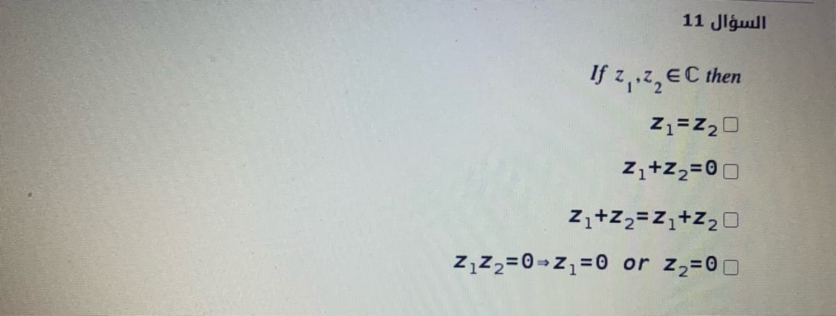 11 Jlgull
If z,z, EC then
Z+z2=00
z+Z2=Z+Z20
Z,Z2=0=Z=0 or z2=00
