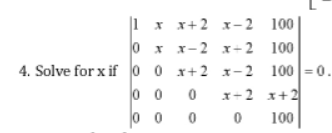 1
x x+2 x-2 100
0 x x-2 x+2 100
x-2
0 x+2
x+2 x+2
0
100
4. Solve for x if 0
000
00
00
100=0.