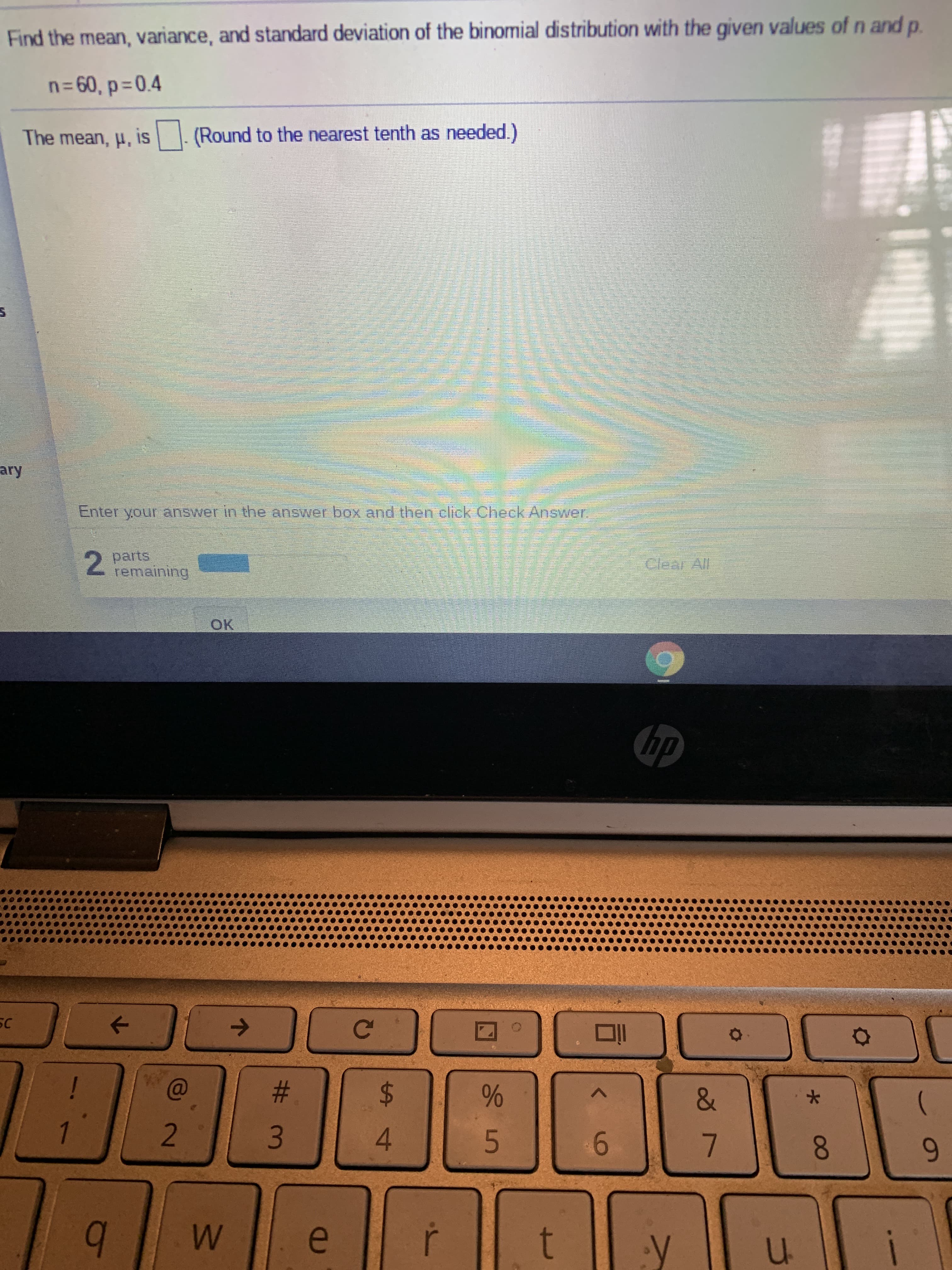 Find the mean, variance, and standard deviation of the binomial distribution with the given values of n and p.
n= 60, p=0.4
The mean, u, is
(Round to the nearest tenth as needed.)
