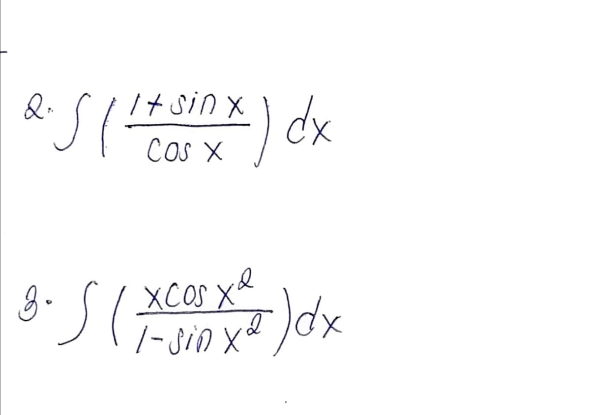 Q.
It sin x
Cos X
XCOS xd
/-sin xd
3.

