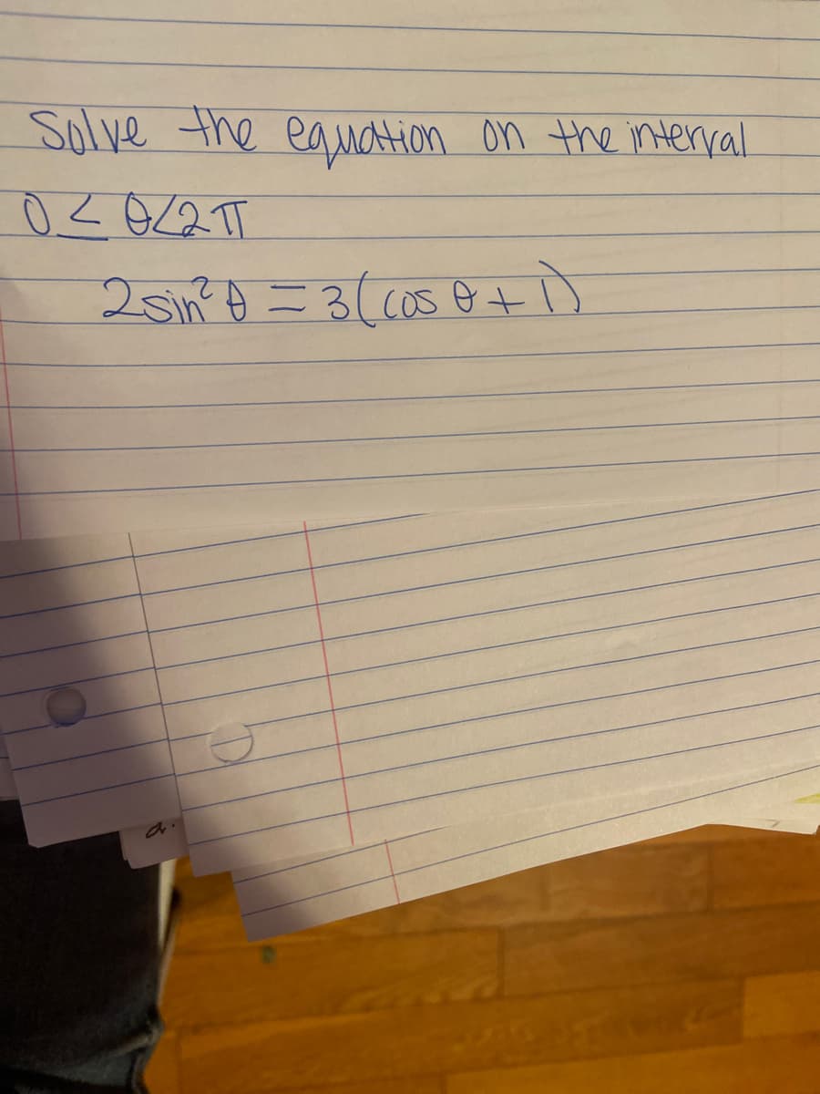 Solve the eauation on the interval
