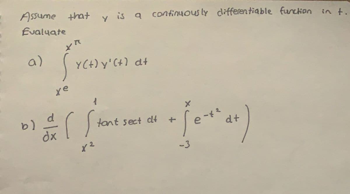 Assume that y is a confinuously differentiable function in t.
Evaluate
a)
†P (+),A (+)A
tant sect dt
dt
dx
-3
