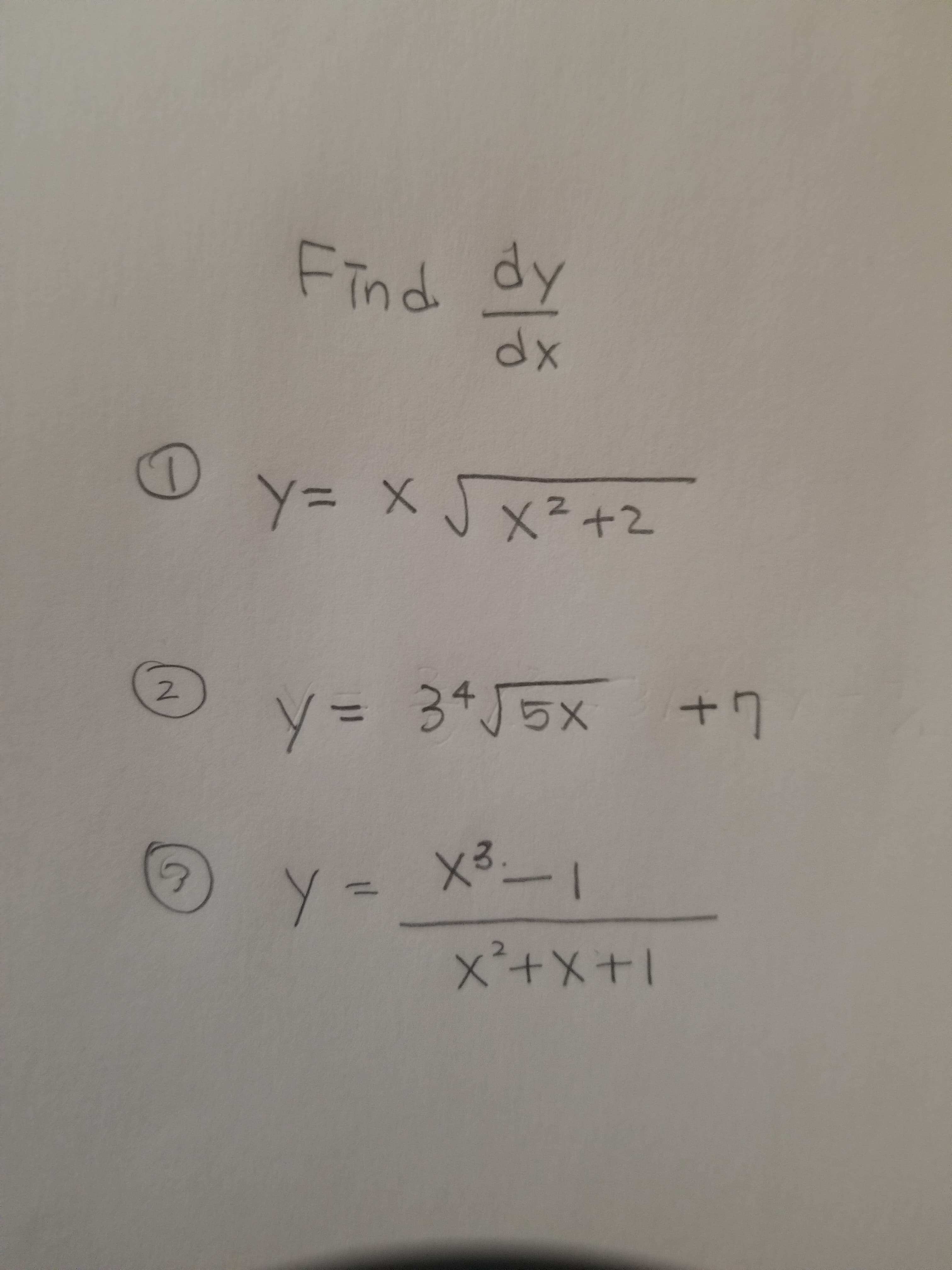 Find dy
dx
y= x
Y3 X J x²+2
