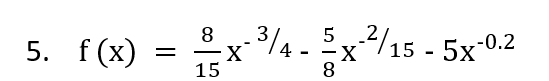 15 - 5x-0.2
8
3/A-
x%4 -x/15 - 5x°02
8
5. f (x)

