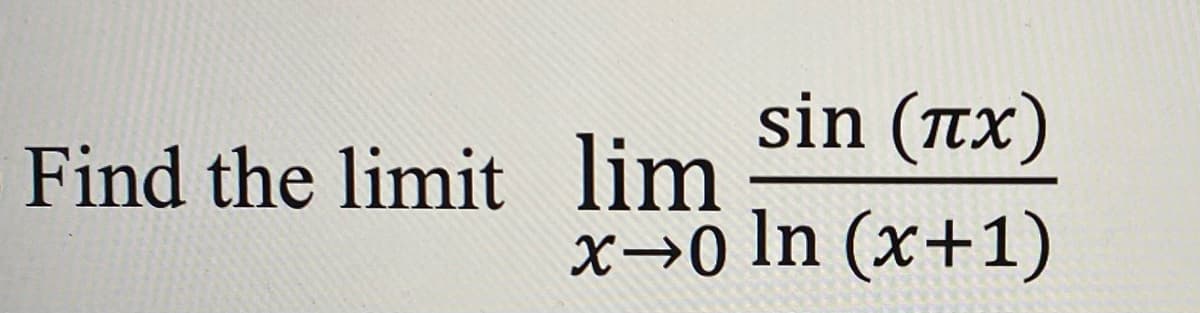 sin (nx)
Find the limit lim
X→0 In (x+1)
