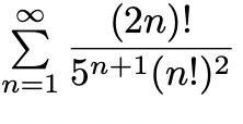 (2n)!
5n+1(n!)2
n=1
