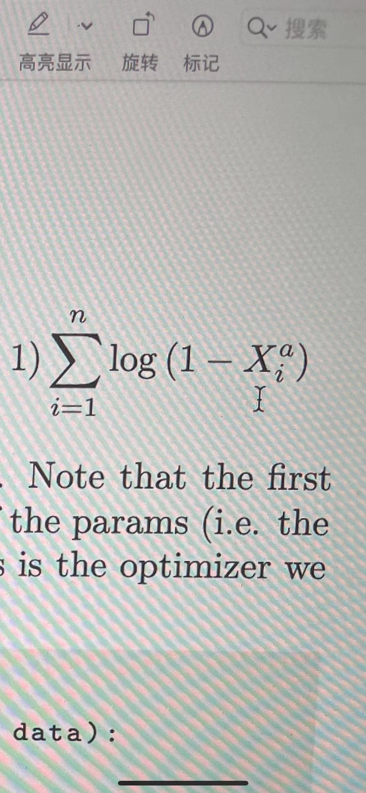 @ Qv
高亮显示 旋转标记
1) log (1 – X)
i=1
Note that the first
the params (i.e. the
s is the optimizer we
data):
