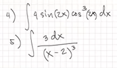 4) l a sinfes) cos en dx
5)
(x-2)"
3 dx
3
3
