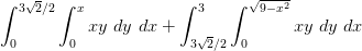 3√2/2 I
[1²2 [zy dy dz + banh
xy
3√2/2Jo
√9-12
0
xy dy dr