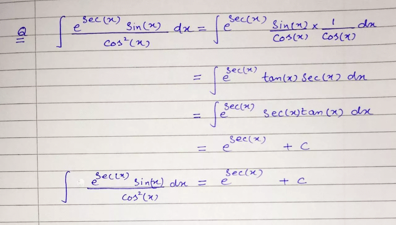 Bec(x)
e
Sin (^) dx =
sec(x)
Sintu) x!
da
Cos(x)
Cos(^)
cos?(n)
seclx)
tan(x) Sec(a2 da
Sec(a)
Seclutan (x) dx
%3D
sec(x)
e
%3D
gect) sinte) dre =
Seccn)
Seclx)
cos? (x)
