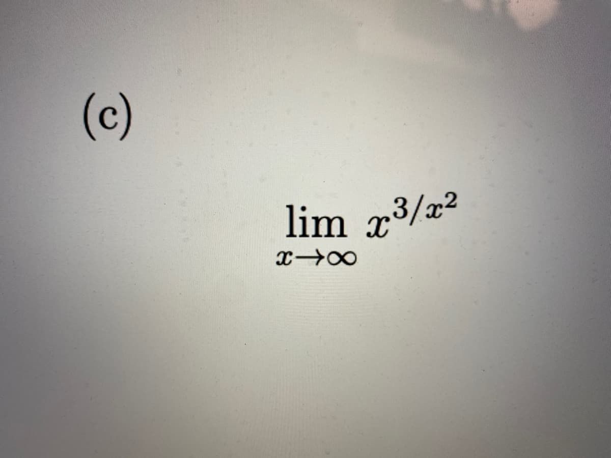 (c)
lim r³/x²
3/22
