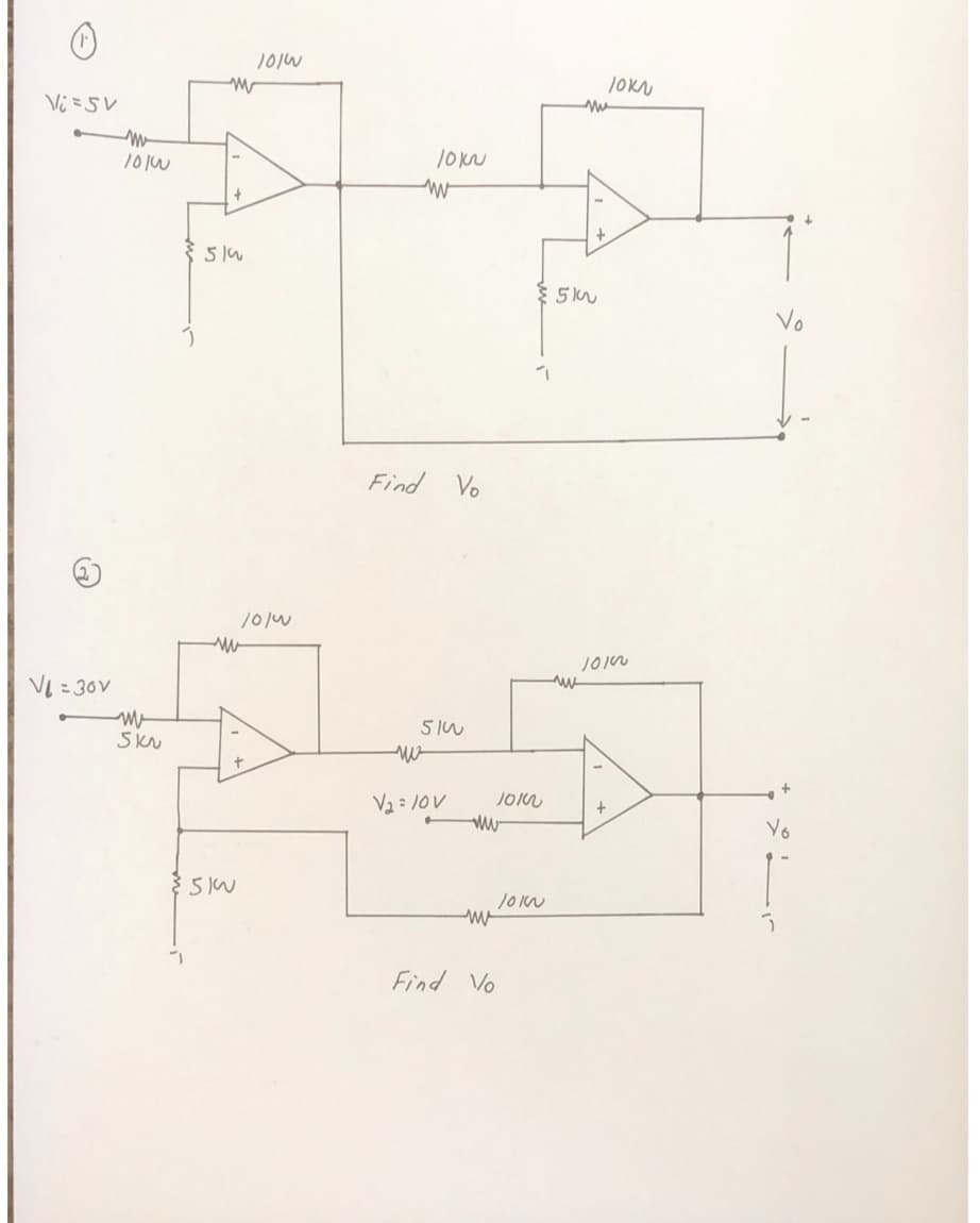 Vi=SV
V₁=30V
m
1010
m
SKU
M
7
510
3510
ww
1010
10/0
Find
10k
ww
Vo
510
V₂=10V
mw
m
Find Vo
1010
{5k
1010
mu
ww
10кг
1010
+
Vo
ار