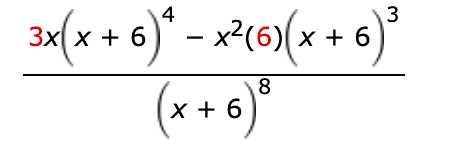 6 -
3x(x + 6)* - x2(6)(x + 6)3
(x + 6) ²