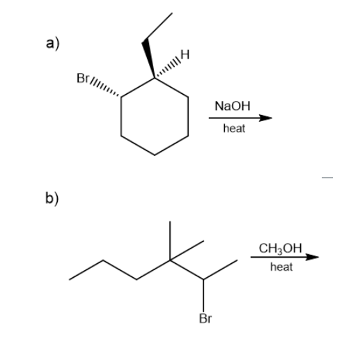 a)
Br
NaOH
heat
b)
CH3OH
heat
Br
