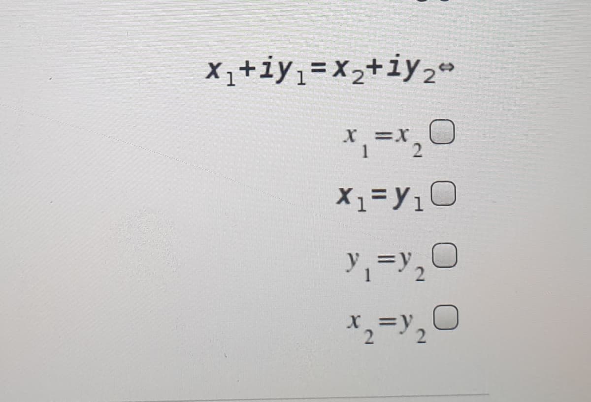 X1+iy,=x,+iy2*
X =X
X =Y10
ュー,○
2
