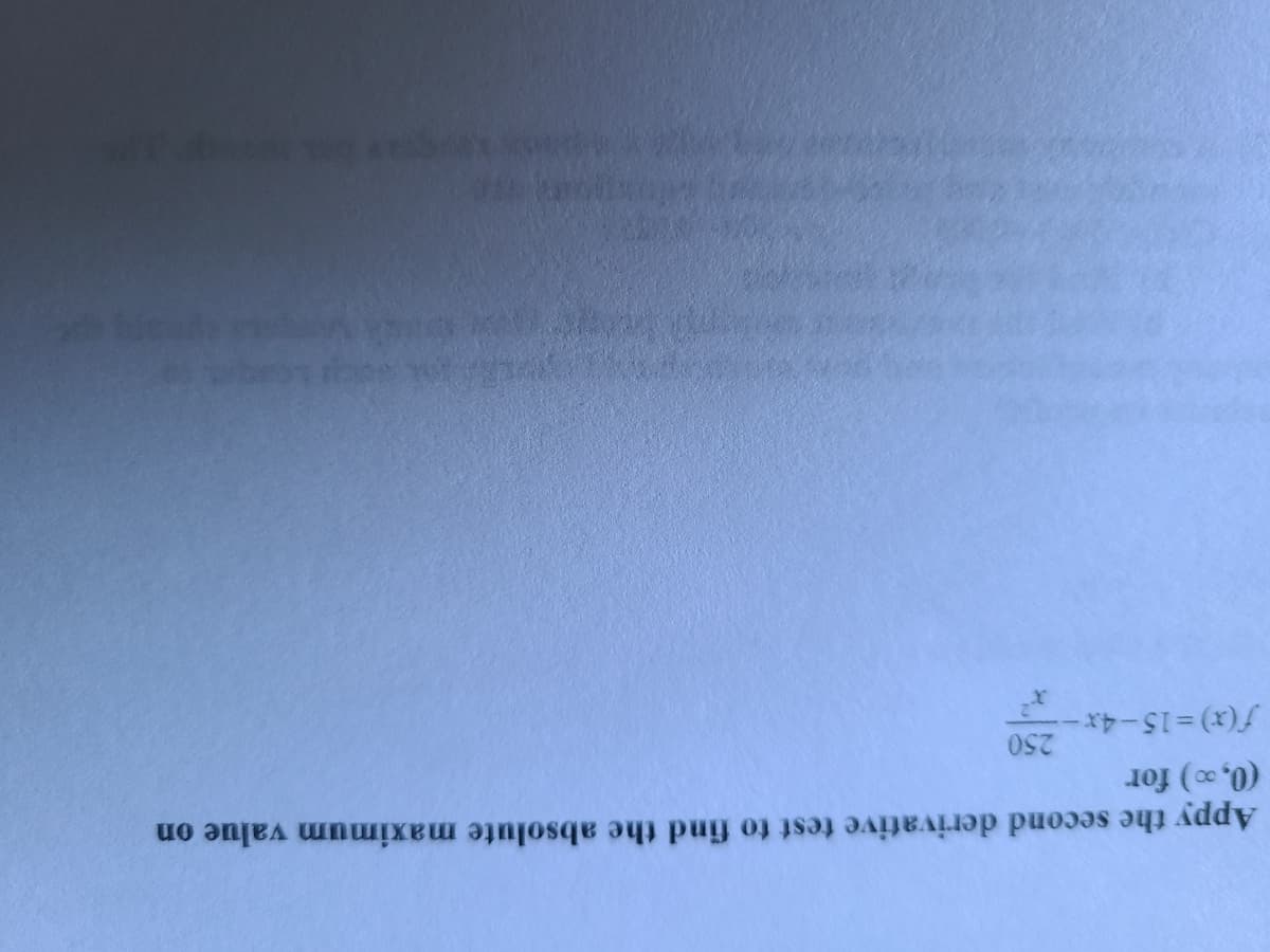 Appy the second derivative test to find the absolute maximum value on
(0, 0) for
