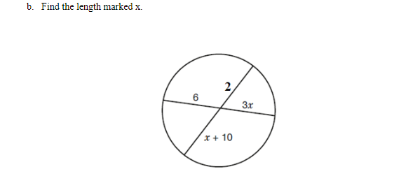 b. Find the length marked x.
3x
(x + 10
2.
